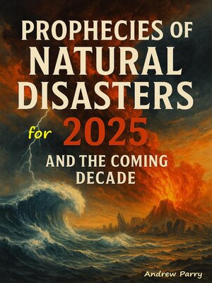 cover image of Prophecies of Natural Disasters for 2025